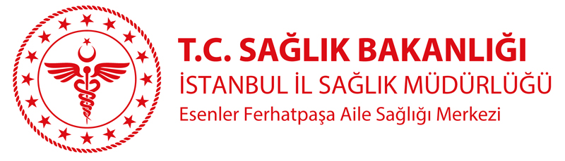 T.C. Sağlık Bakanlığı Esenler Ferhatpaşa Aile Sağlığı Merkezi